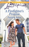 A Firefighter's Promise (Mills & Boon Love Inspired) by Patricia Johns