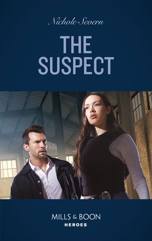 The Suspect (A Marshal Law Novel, Book 4) (Mills & Boon Heroes) by Nichole Severn