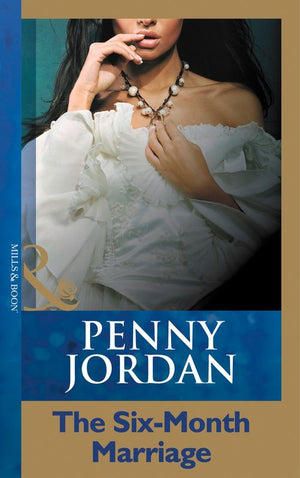 The Six-Month Marriage (Mills & Boon Modern): First edition (9781408998038)