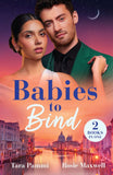 Babies To Bind: Baby Before Vows / Pregnant and Conveniently Wed (Mills & Boon Modern) by Tara Pammi and Rosie Maxwell (9780263344929)