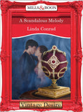 A Scandalous Melody (The Gypsy Inheritance, Book 3) (Mills & Boon Desire) by Linda Conrad
