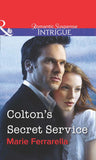 Colton's Secret Service (Mills & Boon Intrigue): First edition by Marie Ferrarella (9781472060303)