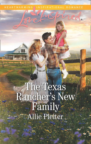 The Texas Rancher's New Family (Blue Thorn Ranch, Book 5) (Mills & Boon Love Inspired) (9781474069731)