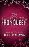 The Iron Queen (The Iron Fey, Book 3) by Julie Kagawa