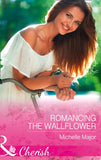 Romancing The Wallflower (Crimson, Colorado, Book 6) (Mills & Boon Cherish) by Michelle Major
