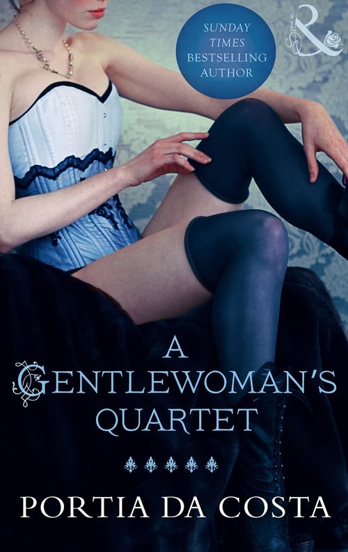 A Gentlewoman's Quartet (Mills & Boon Spice) by Portia Da Costa