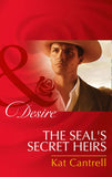 The Seal's Secret Heirs (Texas Cattleman's Club: Lies and Lullabies, Book 5) (Mills & Boon Desire) by Kat Cantrell