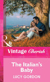 The Italian's Baby (Mills & Boon Vintage Cherish) by Lucy Gordon