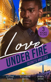 Love Under Fire: Secrets And Lies: Operation Notorious (Cutter's Code) / SWAT Secret Admirer / The Safest Lies by Justine Davis, Elizabeth Heiter and Debra Webb