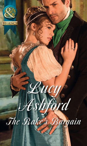 The Rake's Bargain (Mills & Boon Historical) by Lucy Ashford