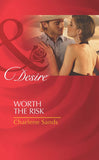 Worth The Risk (The Worths of Red Ridge, Book 4) (Mills & Boon Desire) by Charlene Sands