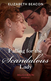 Falling For The Scandalous Lady (Mills & Boon Historical) by Elizabeth Beacon