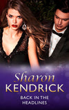 Back In The Headlines (Scandal in the Spotlight, Book 3) (Mills & Boon Modern): First edition by Sharon Kendrick (9781408974605)