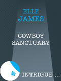 Cowboy Sanctuary (Mills & Boon Intrigue) by Elle James