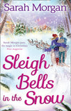 Sleigh Bells in the Snow (Snow Crystal trilogy, Book 1) by Sarah Morgan