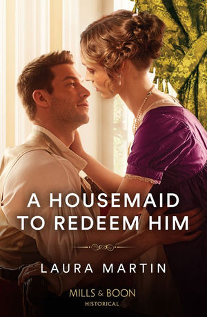 A Housemaid To Redeem Him (Mills & Boon Historical) (9780008934583)