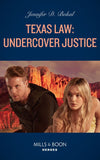 Texas Law: Undercover Justice (Texas Law, Book 1) (Mills & Boon Heroes) by Jennifer D. Bokal