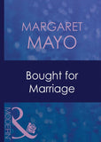 Bought For Marriage (Forced to Marry, Book 2) (Mills & Boon Modern) by Margaret Mayo