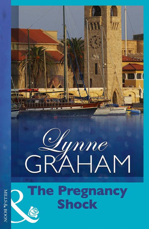 The Pregnancy Shock (The Drakos Baby, Book 1) (Mills & Boon Modern): First edition by Lynne Graham (9781408919156)