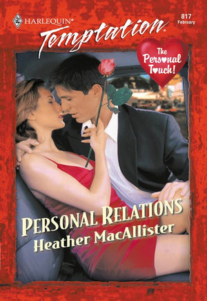 Personal Relations (Mills & Boon Temptation) by Heather MacAllister