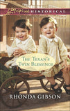 The Texan's Twin Blessings (Mills & Boon Love Inspired Historical) by Rhonda Gibson