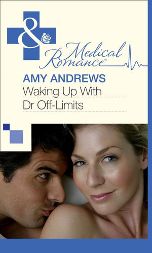 Waking Up With Dr Off-Limits (Mills & Boon Medical): First edition (9781472059178)