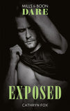 Exposed (Dirty Rich Boys, Book 4) (Mills & Boon Dare) by Cathryn Fox