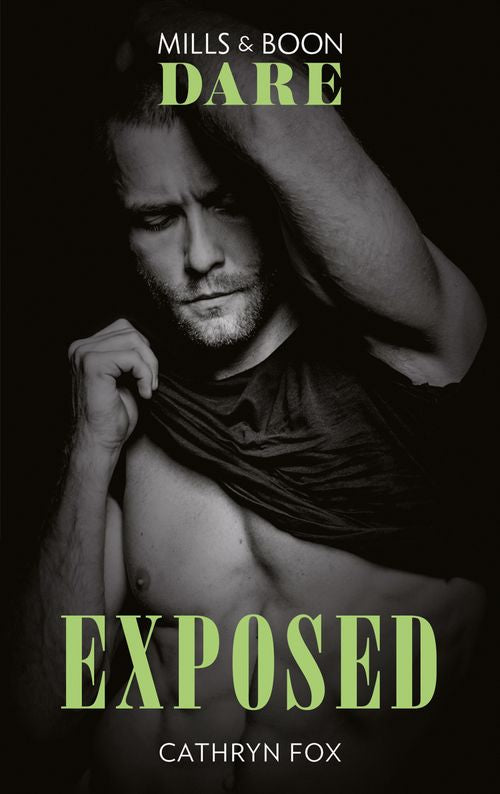 Exposed (Dirty Rich Boys, Book 4) (Mills & Boon Dare) by Cathryn Fox