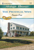 The Prodigal Wife (Mills & Boon Cherish) by Susan Fox