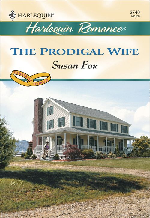 The Prodigal Wife (Mills & Boon Cherish) by Susan Fox