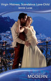 Virgin Mistress, Scandalous Love-Child (Mills & Boon Modern) by Jennie Lucas