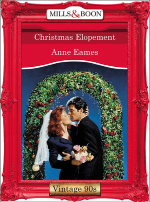 Christmas Elopement (Mills & Boon Vintage Desire): First edition (9781408992340)