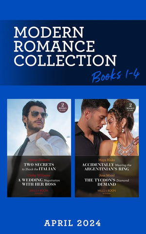 Modern Romance April 2024 Books 1-4 (Mills & Boon Collections) by Lynne Graham, Cathy Williams, Maya Blake and Joss Wood (9780263323184)