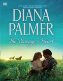 The Savage Heart by Diana Palmer