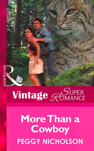 More Than A Cowboy (Home on the Ranch, Book 29) (Mills & Boon Vintage Superromance) by Peggy Nicholson