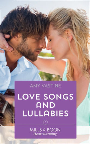 Love Songs And Lullabies (Grace Note Records, Book 3) (Mills & Boon Heartwarming) by Amy Vastine (9781474084932)