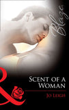 Scent Of A Woman (Mills & Boon Blaze) by Jo Leigh