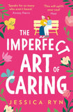 The Imperfect Art of Caring by Jessica Ryn (9780008364700)