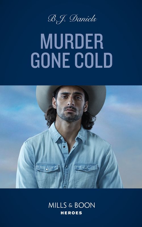 Murder Gone Cold (A Colt Brothers Investigation, Book 1) (Mills & Boon Heroes) by B.J. Daniels (9780008922009)