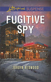 Fugitive Spy (Mills & Boon Love Inspired Suspense) by Jordyn Redwood (9781474082648)