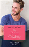 The Right Cowboy (Wind River Cowboys, Book 1) (Mills & Boon True Love) by Rebecca Winters