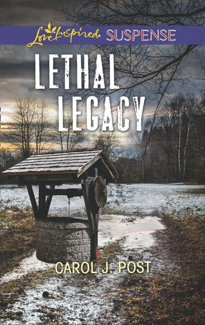 Lethal Legacy (Mills & Boon Love Inspired Suspense) by Carol J. Post