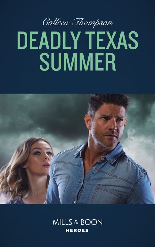 Deadly Texas Summer (Mills & Boon Heroes) by Colleen Thompson