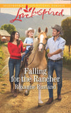 Falling For The Rancher (Aspen Creek Crossroads, Book 5) (Mills & Boon Love Inspired) by Roxanne Rustand
