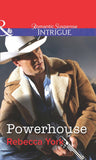 Powerhouse (Mills & Boon Intrigue) by Rebecca York