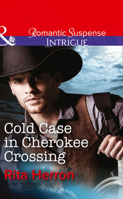 Cold Case in Cherokee Crossing (Mills & Boon Intrigue) by Rita Herron