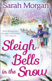 Sleigh Bells In The Snow: First edition by Sarah Morgan (9780263910469)