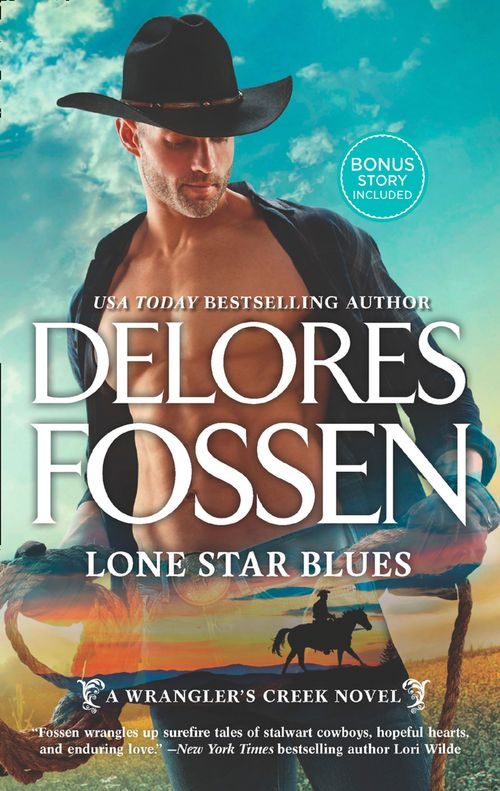 Lone Star Blues (A Wrangler’s Creek Novel, Book 11) (9781474083256)