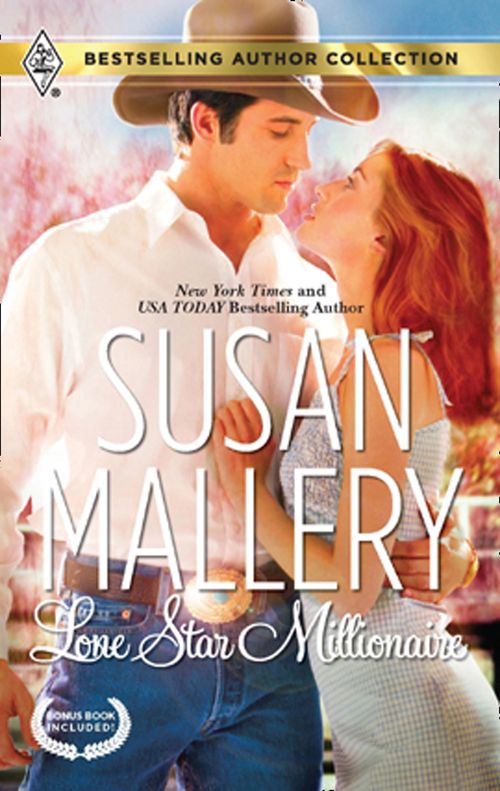 Lone Star Millionaire (Worlds Most Eligible Bachelors, Book 4): First edition by Susan Mallery (9781472051721)