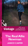 The Real Allie Newman (Mills & Boon Vintage Superromance) by Janice Carter